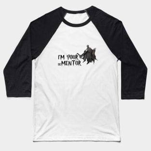 I'm your dementor (black) Baseball T-Shirt